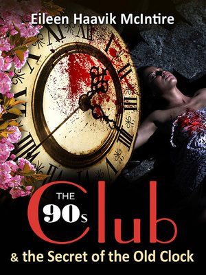 cover image of The 90s Club & the Secret of the Old Clock